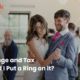 Marriage and Tax Should I Put a Ring on it