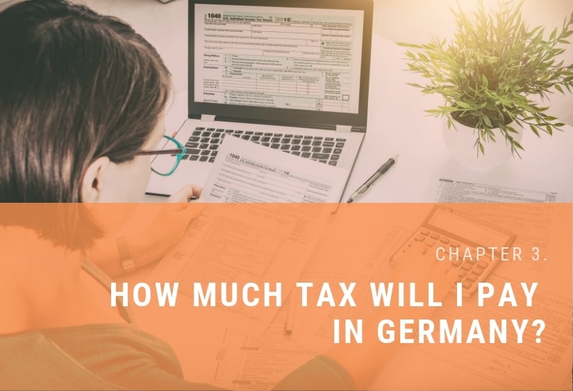 Chapter 3: How much tax will I pay in Germany?