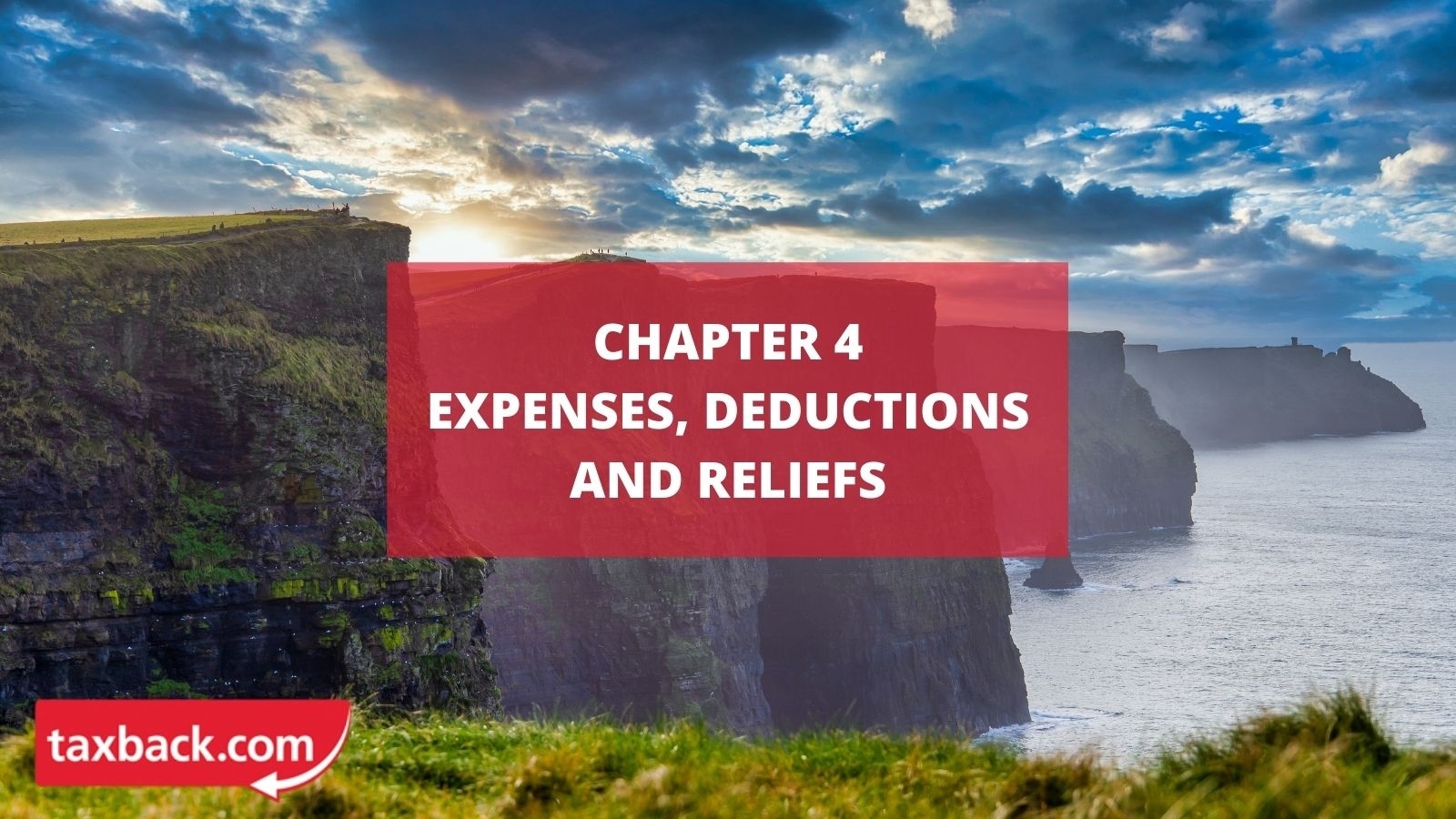 Chapter 4 - Expenses, Deduction and Reliefs
