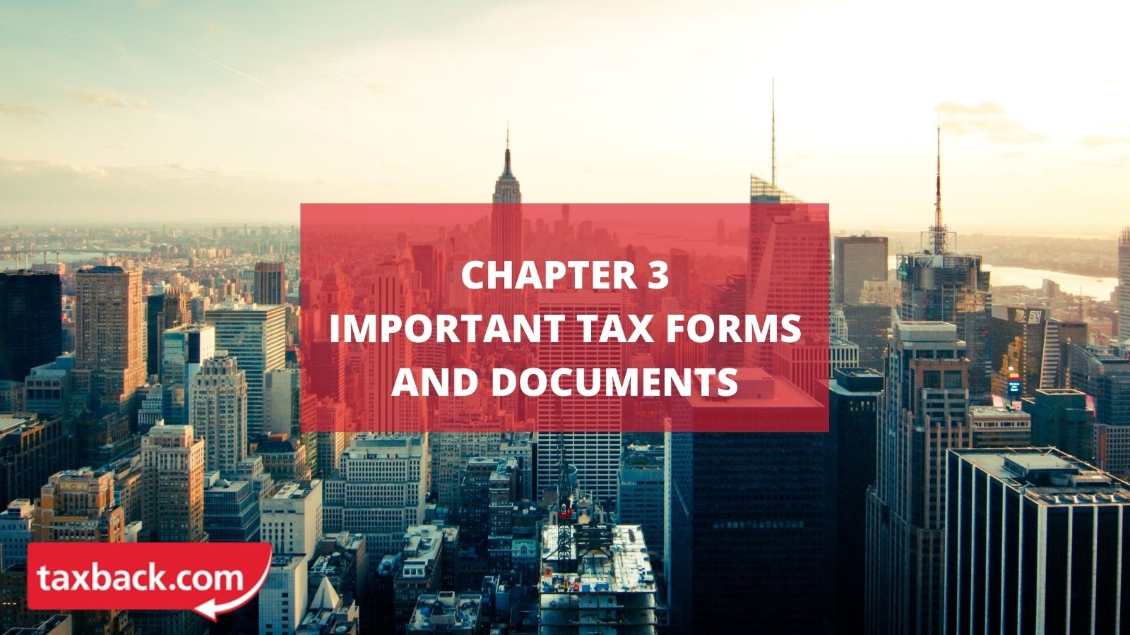 Chapter 3: Important Tax Forms and Documents