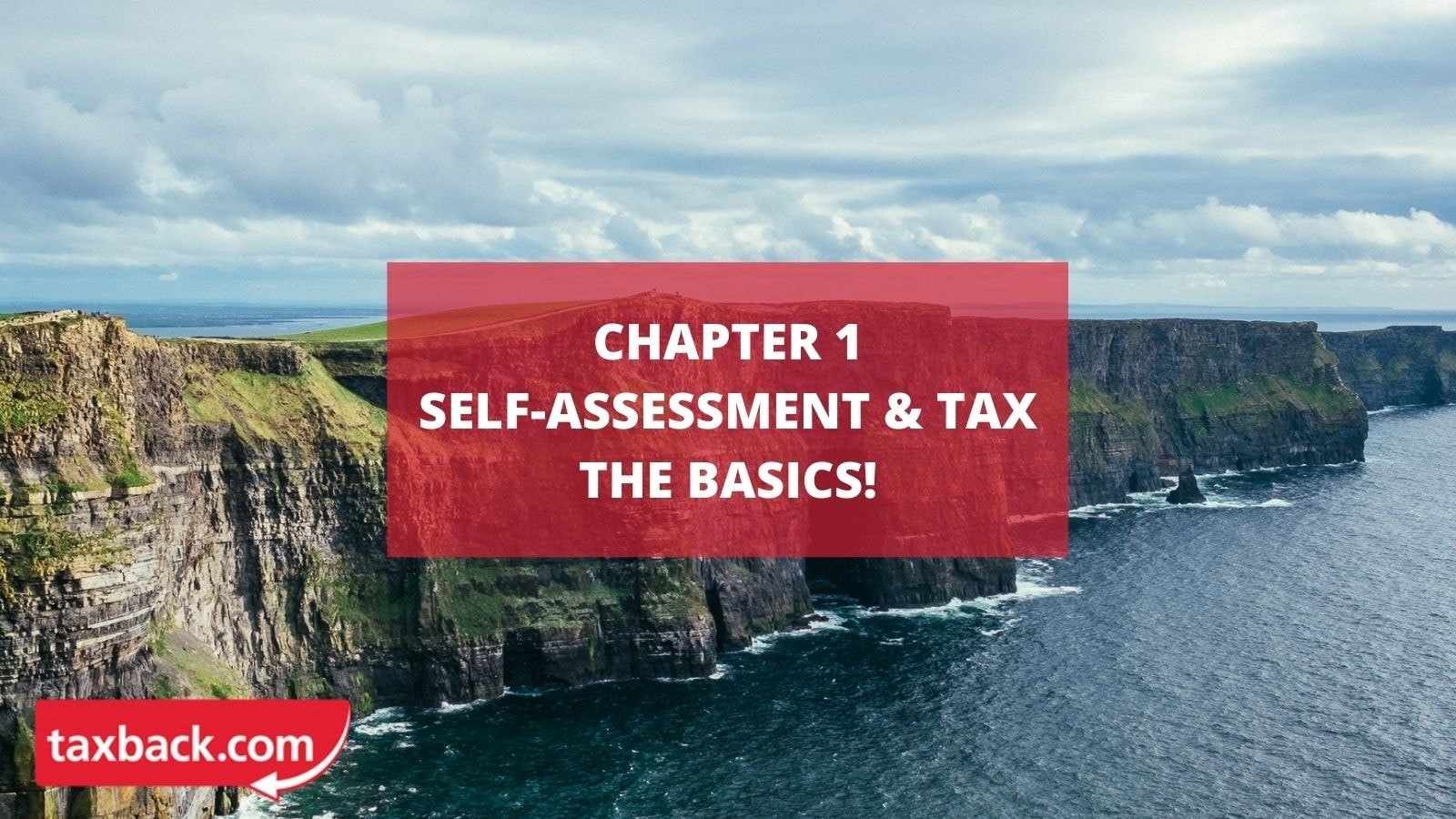 Chapter 1 - Self-Assessment & Tax The Basics!