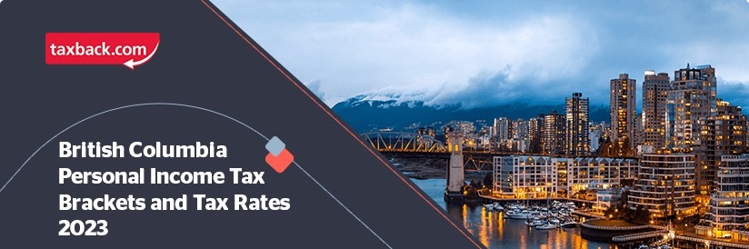 British Columbia Personal Income Tax Rates 2023