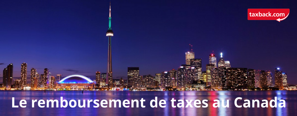 comment se faire rembourser les taxes canadiennes